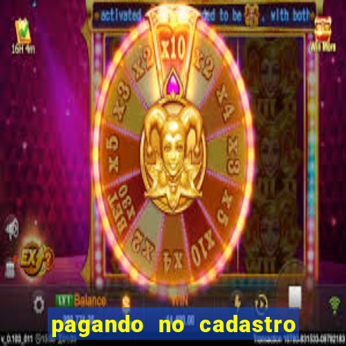 pagando no cadastro sem depósito